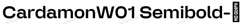CardamonW01 Semibold字体转换 CardamonW01 Semibold字体转换
